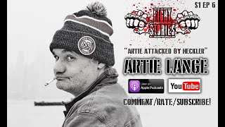 Fight Stories: Artie Lange  - The Heckler Who Rushed the Stage