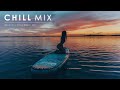 Chill-out vibes with Oceanside ~ Beautiful Chill Music Mix to calm your thought
