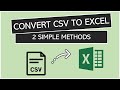 Convert CSV to Excel (2 simple methods)