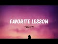 Yaeow- Favorite Lesson (Lyrics)