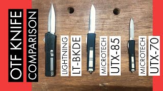 Comparison between Lightning OTF, Microtech UTX-85 and Microtech UTX-70