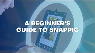 A Beginner's Guide to Snappic