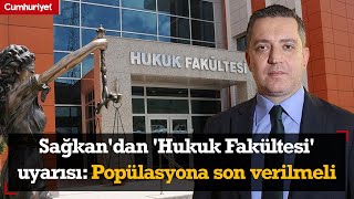 TBB Başkanı Erinç Sağkan'dan 'Hukuk Fakültesi' uyarısı: Popülasyona son verilmeli