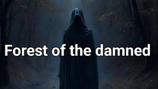 Forest of the damned