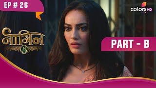 Bela को लगा झटका | Naagin S3 | नागिन S3 | Highlight | Ep. 26 | Part B