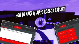 Hack Robl!   ox Lua C Videos 9tube Tv - how to make a roblox exploit lua c quick commands new 2018
