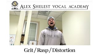 Alex Shelest Vocal Lessons - Grit / Rasp / Distortion effect using wide range