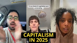 People Are Tired Of Living Under Capitalism In 2025