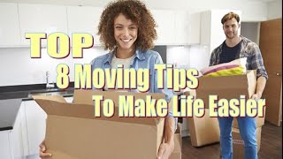 TOP Moving Tips on How  to make moving easier