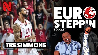 Tre Simmons EuroSteppin Podcast Interview Present by Next Ones | SZN 1 EP 1