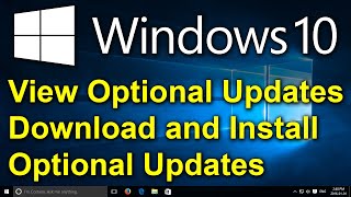 ✔️ Windows 10 - View Optional Updates - Download and Install Optional Windows 10 Updates