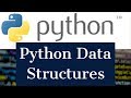 Python Tutorial : Data Structures (list, dict, tuples, sets, strings)