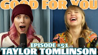 Thing's Get Gnarly with the Incredible Taylor Tomlinson | Ep 51