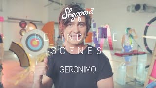 Sheppard - Geronimo (Behind The Scenes)