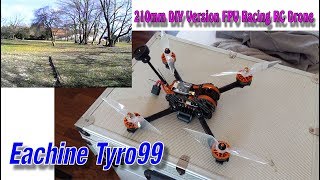 Eachine Tyro99 210mm DIY Version FPV Racing RC Drone