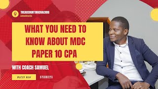 WHAT YOU NEED TO KNOW ABOUT MDC PAPER 10 CPA EXAM