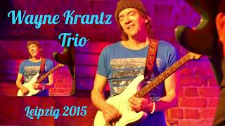 Wayne Krantz Trio  Leipzig 2015