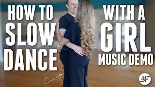 How to Slow Dance With a Girl (Weddings, Proms, Parties) | Music Demo