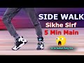 How to do Sidewalk | Glide | Tutorial very easy | Ajay Poptron Tutorial