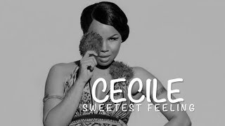 Cecile - Sweetest Feeling