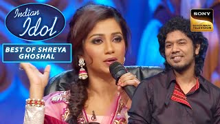 'Kyon' Song पर Papon की Singing लगी Shreya Ghoshal को Best | Indian Idol | Best Of Shreya Ghoshal