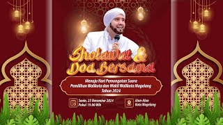 SHOLAWAT DAN DO'A BERSAMA - HABIB SYECH BIN ABDUL QODIR ASSEGAF - MAGELANG, 25 NOVEMBER 2024