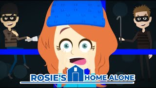 Rosie's Home Alone