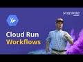 Google Cloud Run workflows - deploy from containers or source code | Appsbroker Academy