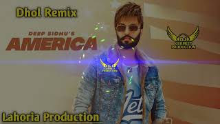 American Dhol Mix Deep Sidhu Ft Lahoria Production Punjabi New latest Song 2023 Dhol Mix