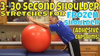 3-30 Second Shoulder Stretches for Frozen Shoulder (Adhesive Capsulitis)