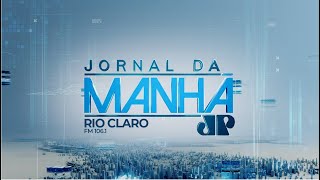 [AO VIVO] Jornal da Manhã - Jovem Pan News Rio Claro - 14/01/2025