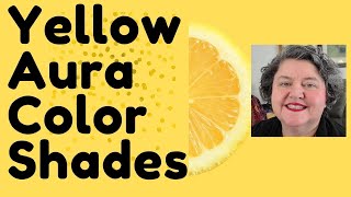 YELLOW AURA COLOR SHADES