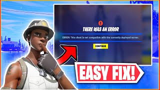 How to Fix Fortnite ERROR: This client not compatible with the currently deployed server