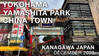 [4K]Walking though Yokohama Yamashita Park to China town, December 2022