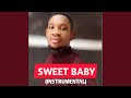 Sweet Baby (Instrumental)