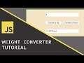 Weight Converter | Javascript Beginner Project Tutorial