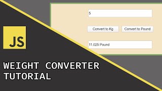 Weight Converter | Javascript Beginner Project Tutorial
