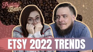 What to Sell on Etsy in 2022 - The Friday Bean Coffee Meet