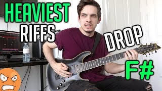 Heaviest Riffs: Drop F#
