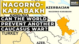 Nagorno-Karabakh: Can the World Prevent Another Caucasus War?