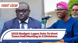 Lagosians To Have A Say In 2022 Budget As Lagos Govt Host Town Hall Meeting In Five Divisions