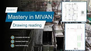 Mastery in MIVAN Shell Plan Drawing Reading l MIVAN Technology