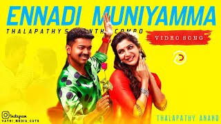 Ennadi Muniyamma - Song | Thalapathy & Samantha | Version | Mashup | Thalapathy Anand | Ad Cutz