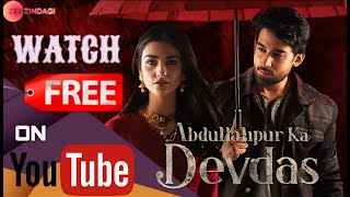 Abdullahpur Ka Devdas All Episodes - Watch Free on YouTube | Bilal Abbas Sara Khan