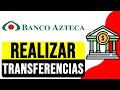 Cómo REALIZAR TRANSFERENCIAS Con la APP de BANCO AZTECA 2024 | Transferencia Bancaria Desde Celular