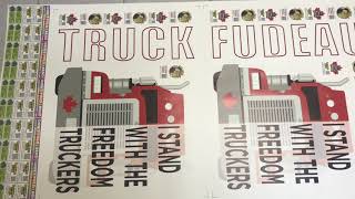 We print vinyl sticker to support Canadian Truckers and Freedom Convoy 2022