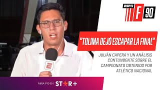Capera, CATEGÓRICO: "El sentimiento de la hinchada es que #Tolima dejó escapar la final”