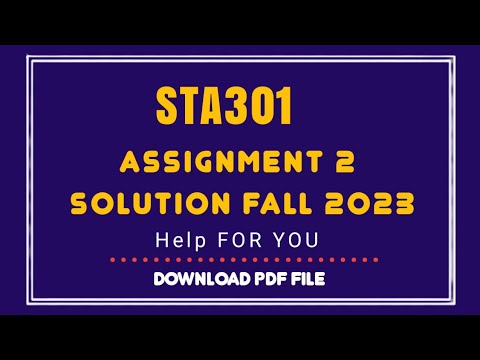 STA301 Assignment 2 Solution Fall 2023/help For You #vu #sta301 - YouTube