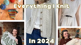 EVERYTHING I KNIT IN 2024 - FALL \u0026 WINTER (Part 2)