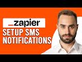 How To Set Up Zapier SMS Notifications (How To Set Up And Send SMS Notifications From Zapier)